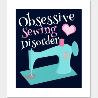 Funny Obsessive Sewing Disorder Posters and Art